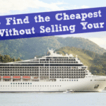 How to Find the Cheapest Cruise Prices (Without Selling Your Kidney)