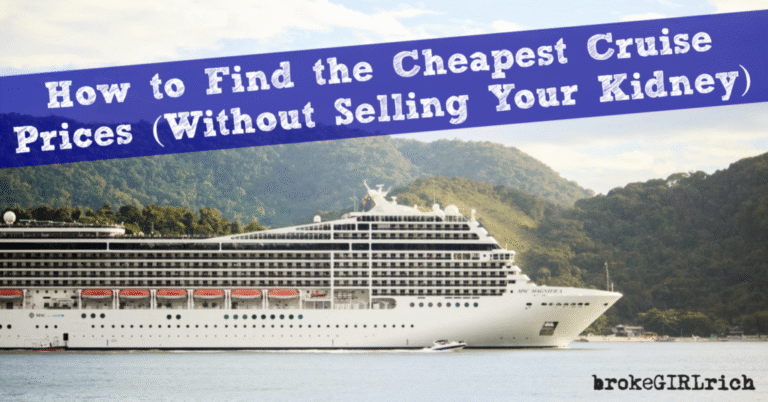 How to Find the Cheapest Cruise Prices (Without Selling Your Kidney)